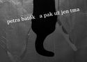 Ob�lka knihy Petra Bat�k - A pak uz jen tma